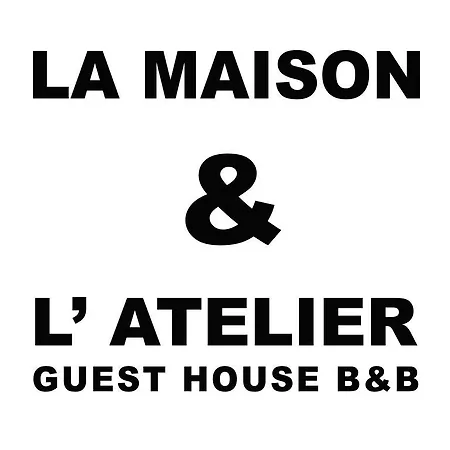 Guest house La Maison & L'atelier *